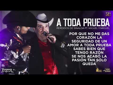 (LETRA) A toda prueba - Perdidos de Sinaloa Ft Miguel y Miguel
