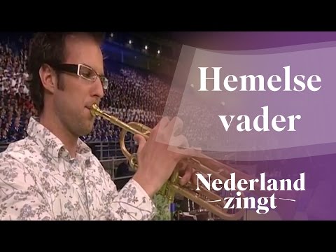 Hemelse Vader - Nederland Zingt