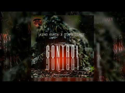 King Kunta - Control (Ft. Timmy Blaze)