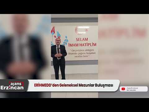 ERİHMEDD’den Geleneksel Mezunlar Buluşması
