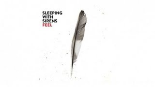 Sleeping With Sirens - "FEEL" (Album Review)