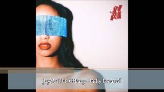 Jay Ant Ft.G Eazy - Fully Focused - (Full Audio)