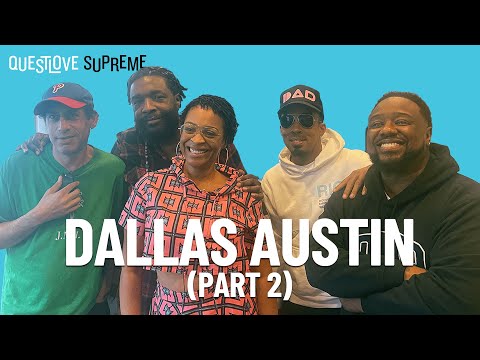 Questlove Supreme Podcast | Dallas Austin (Part 2)