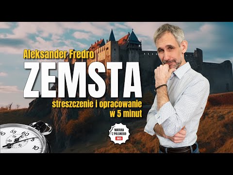 Revenge - Summary and analysis of the reading in 5 minutes - Aleksander Fredro - Matura exam in P...