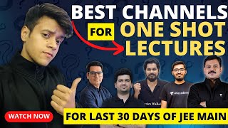 7 Best Channels for ONE SHOT Lectures for JEE/NEET #jee #neet #jeemain