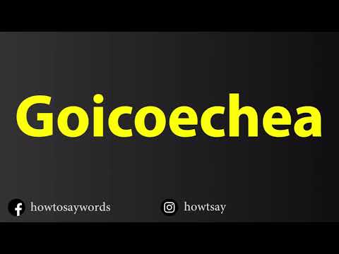 How To Pronounce Goicoechea