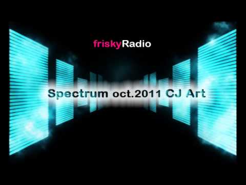 CJ Art - Spectrum (Frisky Radio) 2011