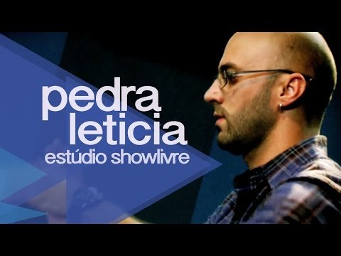 Pedra Letícia - Lálálá (Ao Vivo no Estúdio Showlivre 2012)
