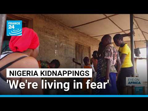 'We're living in fear': 19 million children in Nigeria are out of school to avoid kidnappings