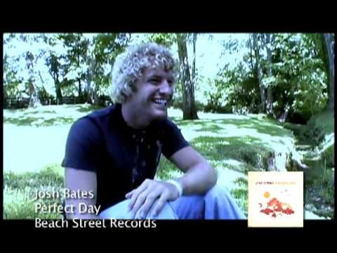 Josh Bates - Perfect Day