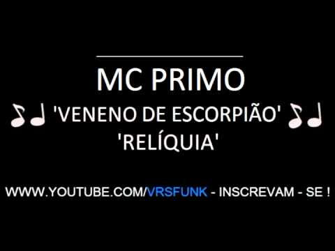 MC PRIMO - ♫ VENENO DE ESCORPIÃO ♪ [ RELÍQUIA ]