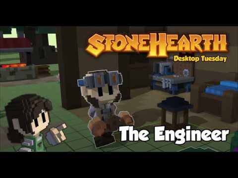Stonehearth Desktop Tuesday: The Engineer