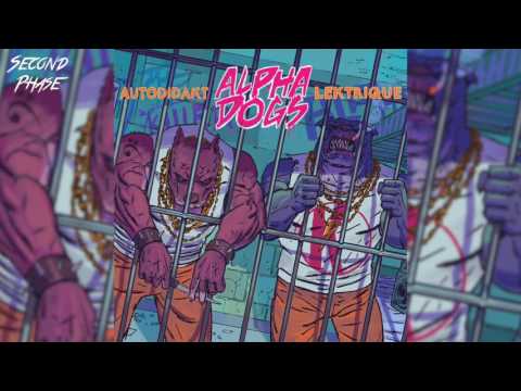Lektrique & aUtOdiDakT - Alpha Dogs