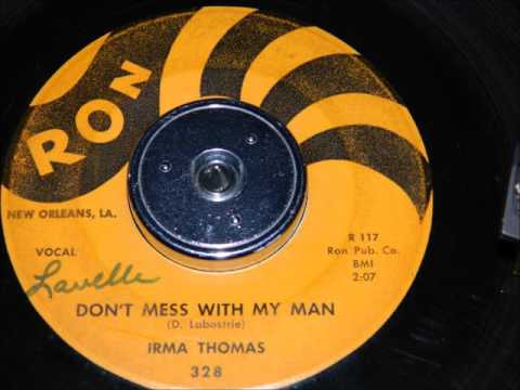 Irma Thomas - Don't Mess With My Man