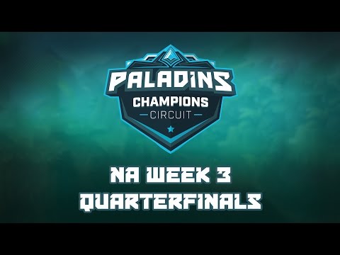 Paladins Challenger Circuit NA Week 3 - Quarterfinals