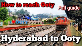 How to reach Ooty | Full guide | Reaching Ooty not easy | Hyderabad to Ooty via Coimbatore |