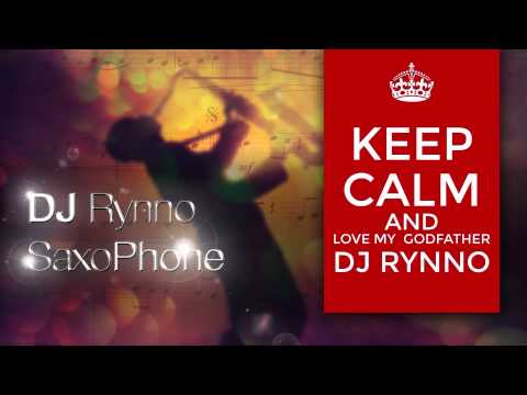 Dj Rynno-SaxoPhone      (Special guest Florin ....)))))))