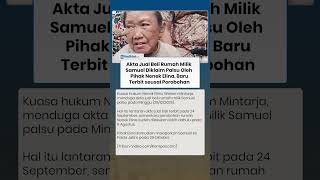 Akta Jual Beli Rumah Milik Samuel Diklaim Palsu oleh Pihak Nenek Elina, Baru Terbit seusai Peroboha