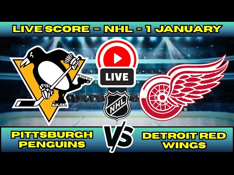 🔴 Pittsburgh Penguins vs Detroit Red Wings | NHL PLAY BY PLAY | Live Score Update 1 January