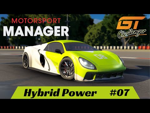 Motorsport Manager - Hybrid Power - #07 - Create A Team - GT Series Lets Play