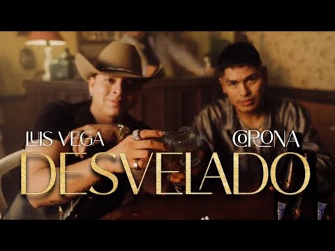 Corona Ft Luis Vega - Desvelado (Vídeo Oficial)