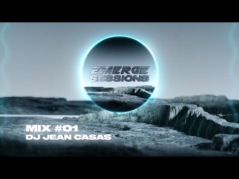 EMERGE SESSIONS MIX #01 (JEAN CASAS)