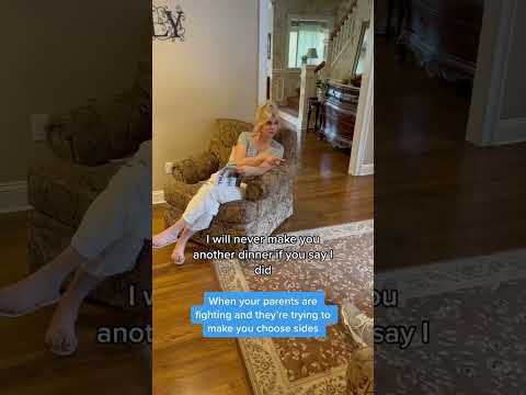 when your parents are fighting and they're trying to make you choose sides