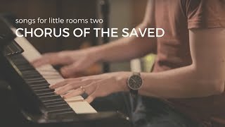 Chorus of the Saved (acoustic) // Emu Music