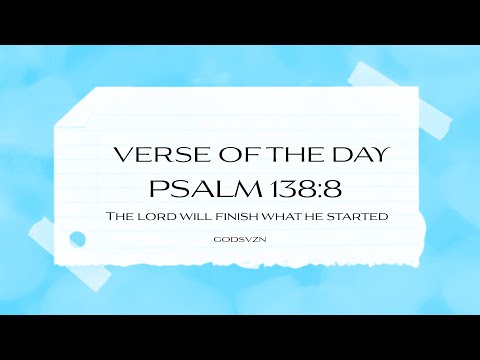 God Will Finish What He Started | Daily Encouragement & Prayer | PSALM 138:8