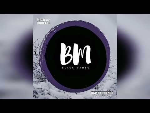 Ma B ft Bohlale  - Ngiyak'Thanda (Ivan Afro5 Remix) #afrohouse