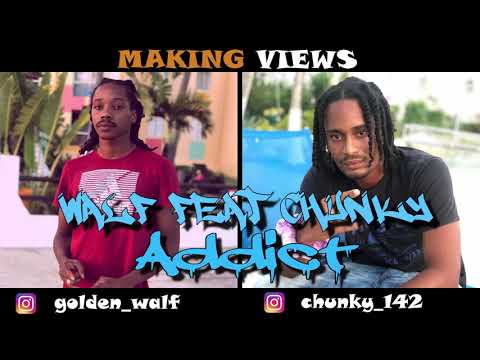 Walf feat Chuncky - Addict