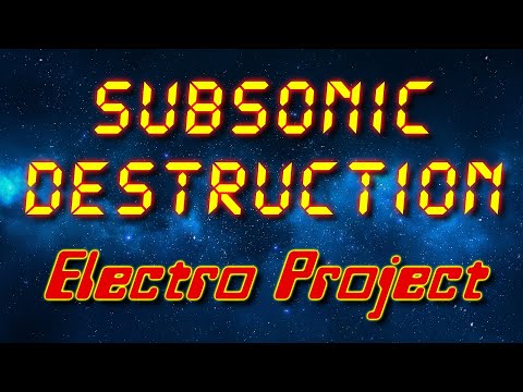 Subsonic Destruction - Electro Project (Electro freestyle music/Breakdance music)