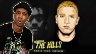 FIRST TIME HEARING The Weeknd ft Eminem - The Hills Remix REACTION | BRO WHAT?! WHEN THIS COME OUT?!