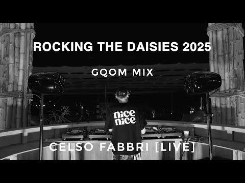 Celso Fabbri - Rocking The Daisies 2025 Live Set | Gqom Mix