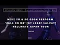 NEXZ Yu & So Geon Perform 'Call on Me' [by Josef Salvat] | Hellmate Japan Tour 260530
