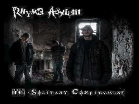 Rhyme Asylum - Solitary Confinement Full Album (2010)
