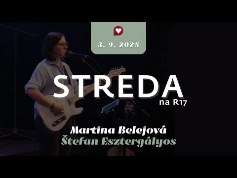 Streda na R17 – Maťa Belejová & Štefan Esztergályos