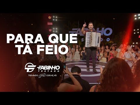 PARA QUE TÁ FEIO - Fabinho Testado (Testando Seu Coração)