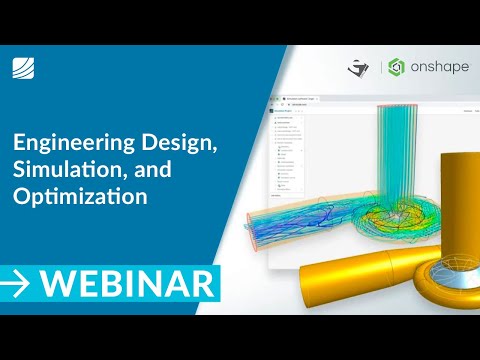 Webinar with Onshape and ESTECO: Engineering Design, Simulation & Optimization