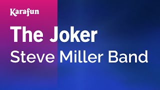Karaoke The Joker - Steve Miller Band *