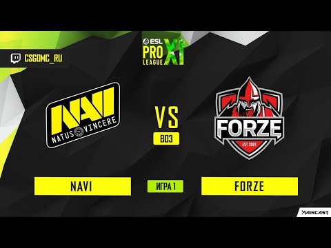 NAVI vs ForZe (Игра 1) BO3 | ESL PRO LEAGUE SEASON 11