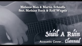 Clannad - Siúil a Rúin (Acoustic Cover by MELANIE MAU &amp; MARTIN SCHNELLA feat. Rolf Wagels)