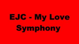 EJC   My Love Symphony