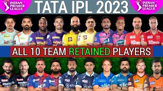 IPL 2023 | All 10 Team Top 50 Retained Players | All Team Final Ratained Players |KKR, CSK, MI,RCB,
