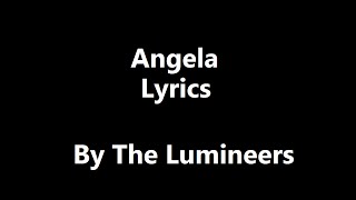 Angela - The Lumineers [LYRICS]