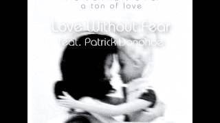 11 - FOTONOVELA-"Love without fear" feat. Patrick Donohoe