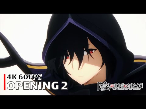 The Eminence in Shadow - Opening 2 【grayscale dominator】 4K 60FPS Creditless | CC