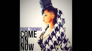 Come On Now - Paige Thomas (Audio)