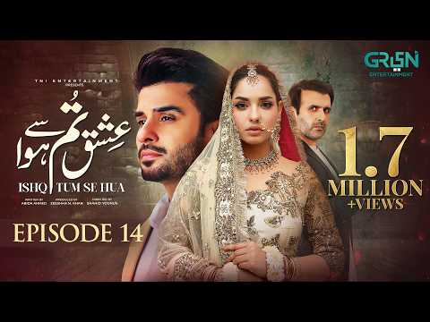 Ishq Tum Se Hua Episode 14