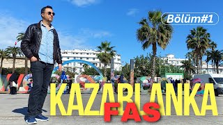 KUZEY AFRİKA'NIN EN GÜZEL ŞEHRİ KAZABLANKA | CASABLANCA | FAS GEZİ REHBERİ | MOR